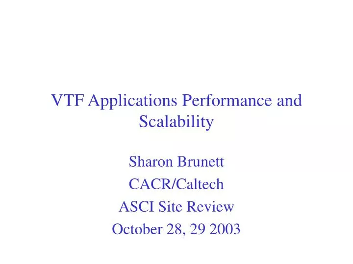 vtf applications performance and scalability