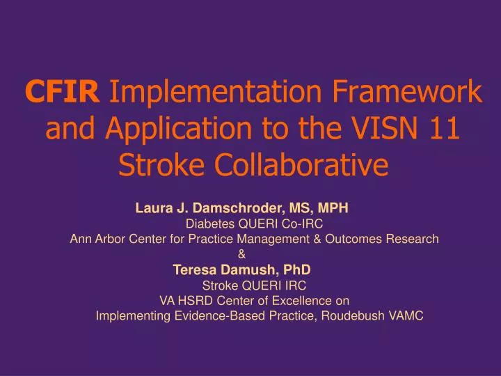 cfir implementation framework and application to the visn 11 stroke collaborative