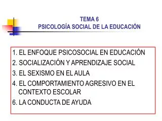 TEMA 6 PSICOLOGÍA SOCIAL DE LA EDUCACIÓN