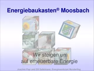 Energiebaukasten ® Moosbach
