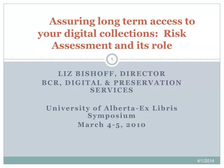 assuring long term access to your digital collections risk assessment and its role