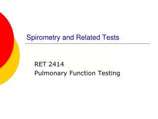 Spirometry and Related Tests