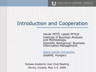 Introduction and Cooperation