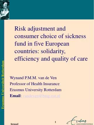 Risk adjustment and consumer choice of sickness fund in five European countries: solidarity, efficiency and quality of c