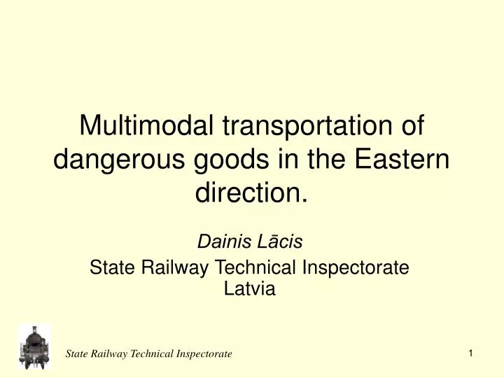 multimodal transportation of dangerous goods in the eastern direction