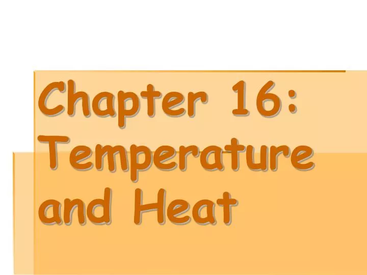chapter 16 temperature and heat