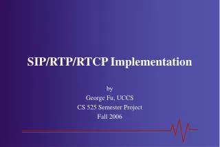 SIP/RTP/RTCP Implementation