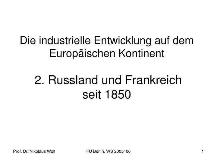 die industrielle entwicklung auf dem europ ischen kontinent 2 russland und frankreich seit 1850
