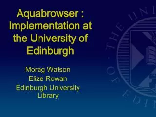 Aquabrowser : Implementation at the University of Edinburgh