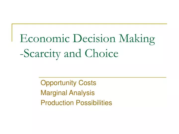 economic decision making scarcity and choice