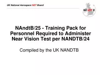 NAndtB/25 - Training Pack for Personnel Required to Administer Near Vision Test per NANDTB/24