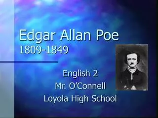 Edgar Allan Poe 1809-1849
