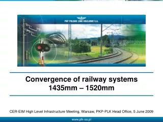 Convergence of railway systems 1435mm – 1520mm