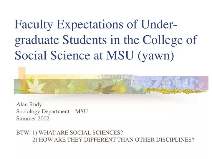 faculty expectations of under graduate students in the college of social science at msu yawn