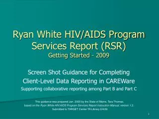 Ryan White HIV/AIDS Program Services Report (RSR) Getting Started - 2009