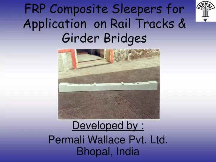 frp composite sleepers for application on rail tracks girder bridges