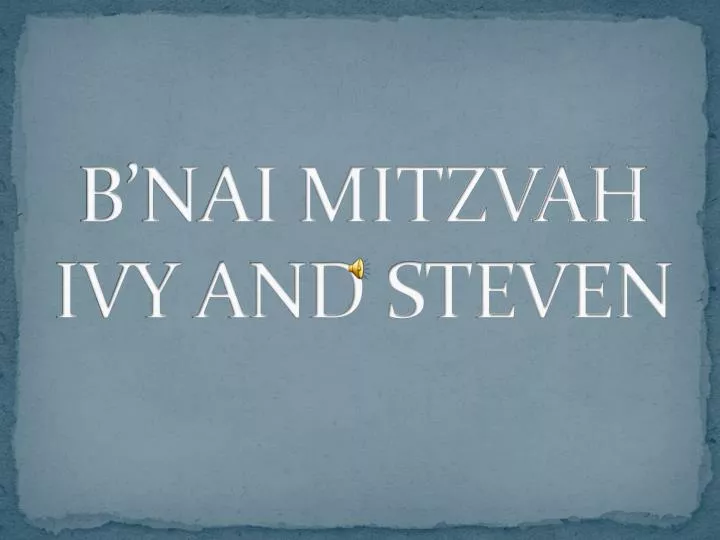 b nai mitzvah ivy and steven