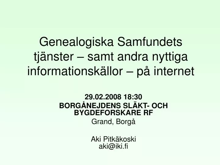 genealogiska samfundets tj nster samt andra nyttiga informationsk llor p internet