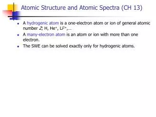 Atomic Structure and Atomic Spectra (CH 13)