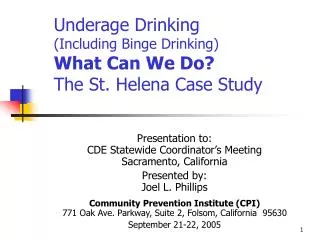 Underage Drinking (Including Binge Drinking) What Can We Do? The St. Helena Case Study