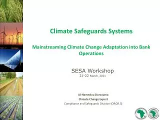Climate Safeguards Systems Mainstreaming Climate Change Adaptation into Bank Operations