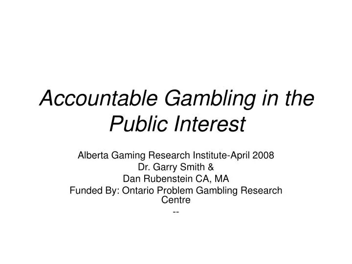 accountable gambling in the public interest