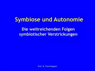symbiose und autonomie