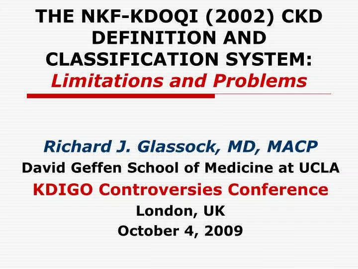 the nkf kdoqi 2002 ckd definition and classification system limitations and problems
