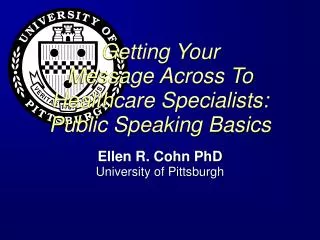 Getting Your Message Across To Healthcare Specialists: Public Speaking Basics