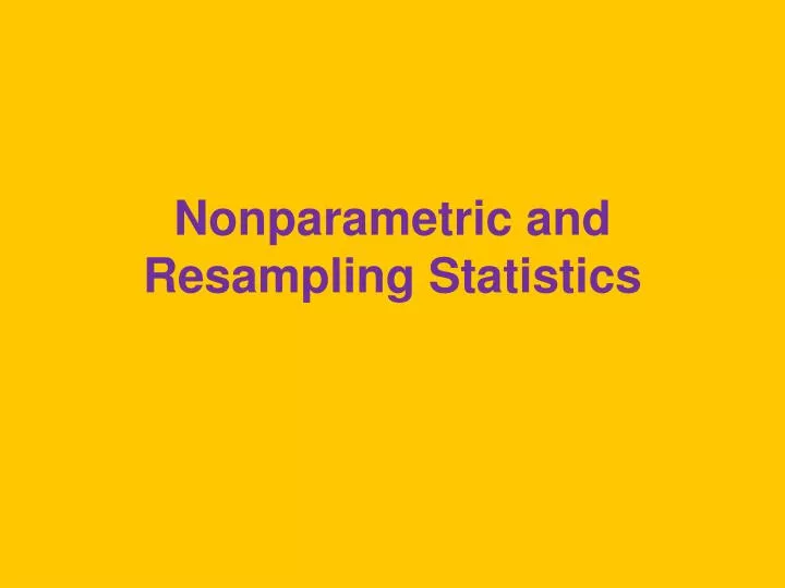 nonparametric and resampling statistics