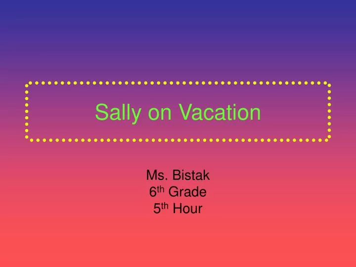 sally on vacation