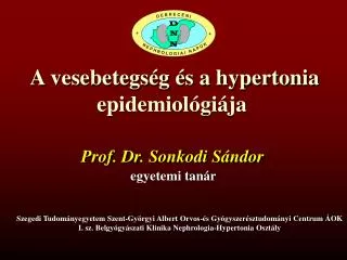 A vesebetegség és a hypertonia epidemiológiája