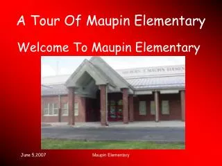 A Tour Of Maupin Elementary