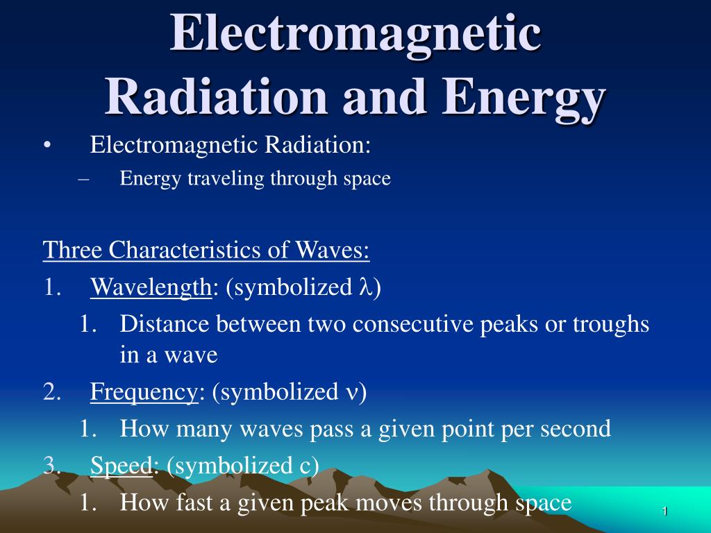 PPT - Electromagnetic Radiation and Energy PowerPoint Presentation ...
