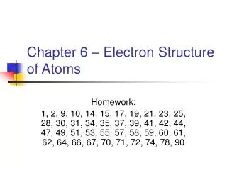 Chapter 6 – Electron Structure of Atoms