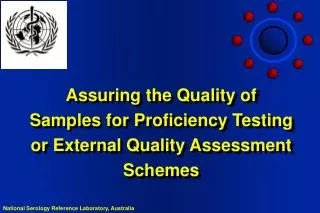 Assuring the Quality of Samples for Proficiency Testing or External Quality Assessment Schemes