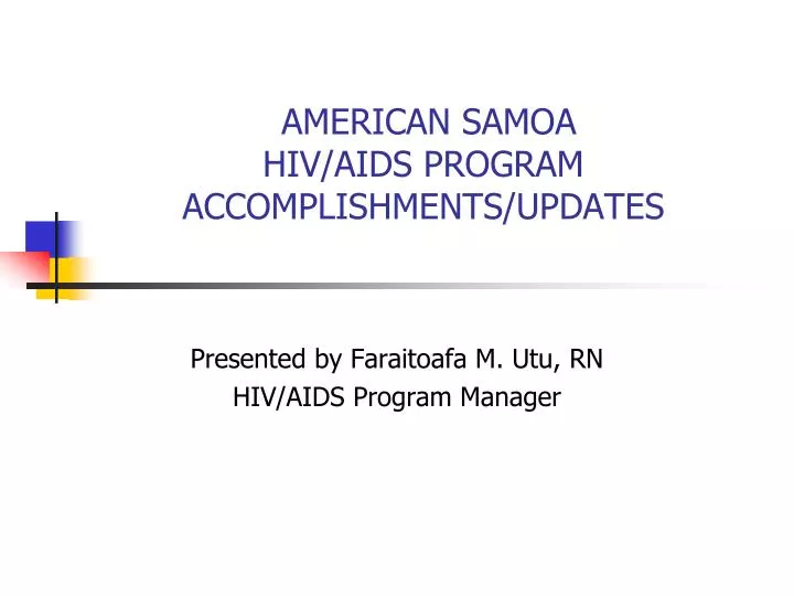 american samoa hiv aids program accomplishments updates