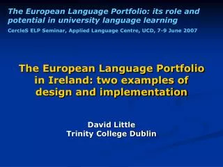 The European Language Portfolio in Ireland: two examples of design and implementation