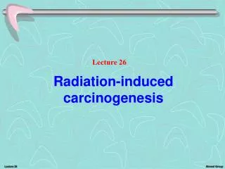 Radiation-induced carcinogenesis