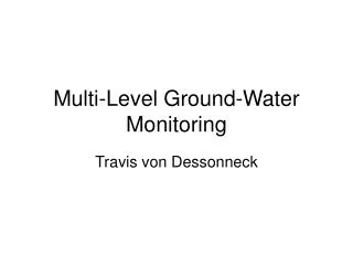 Multi-Level Ground-Water Monitoring