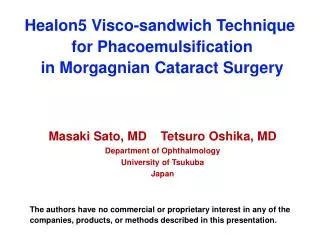 Healon5 Visco-sandwich Technique for Phacoemulsification in Morgagnian Cataract Surgery