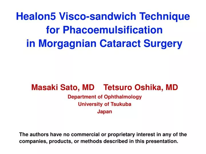 healon5 visco sandwich technique for phacoemulsification in morgagnian cataract surgery