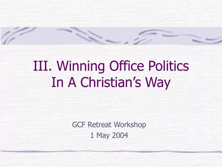 iii winning office politics in a christian s way