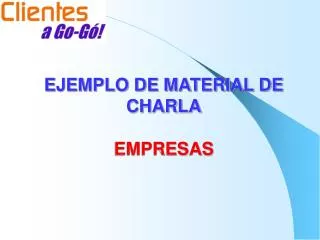 EJEMPLO DE MATERIAL DE CHARLA EMPRESAS
