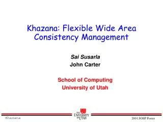 Khazana: Flexible Wide Area Consistency Management