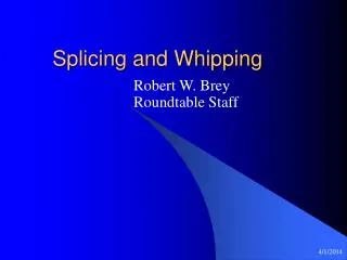 Splicing and Whipping