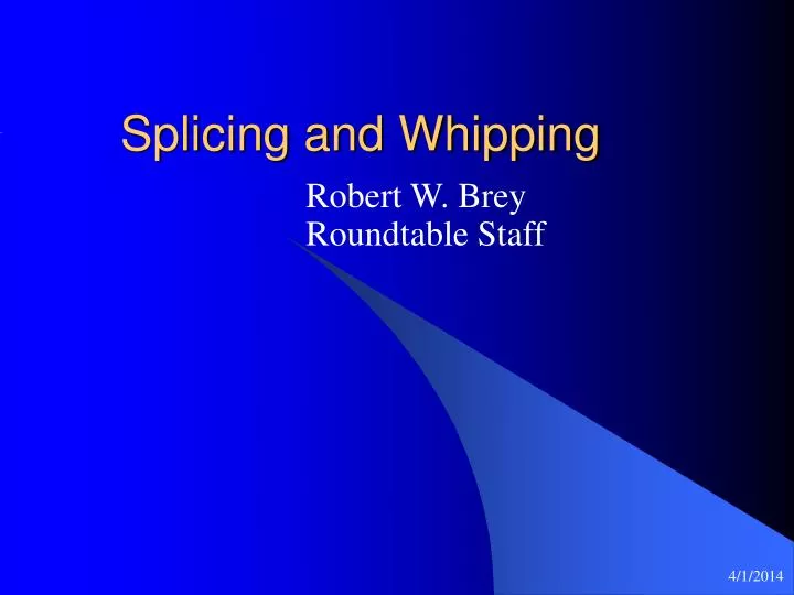 splicing and whipping