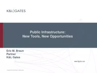 Public Infrastructure: New Tools, New Opportunities