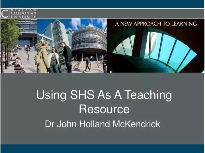 using shs as a teaching resource