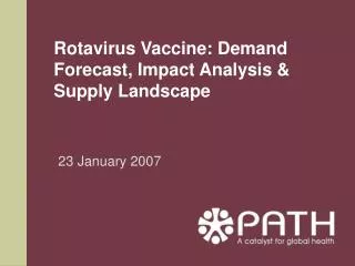 Rotavirus Vaccine: Demand Forecast, Impact Analysis &amp; Supply Landscape